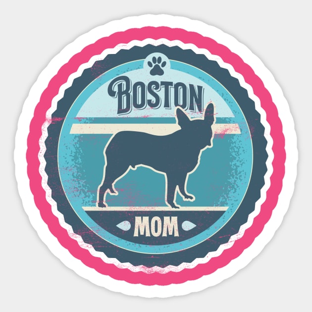 Boston Mom - Distressed Boston Terrier Silhouette Design Sticker by DoggyStyles